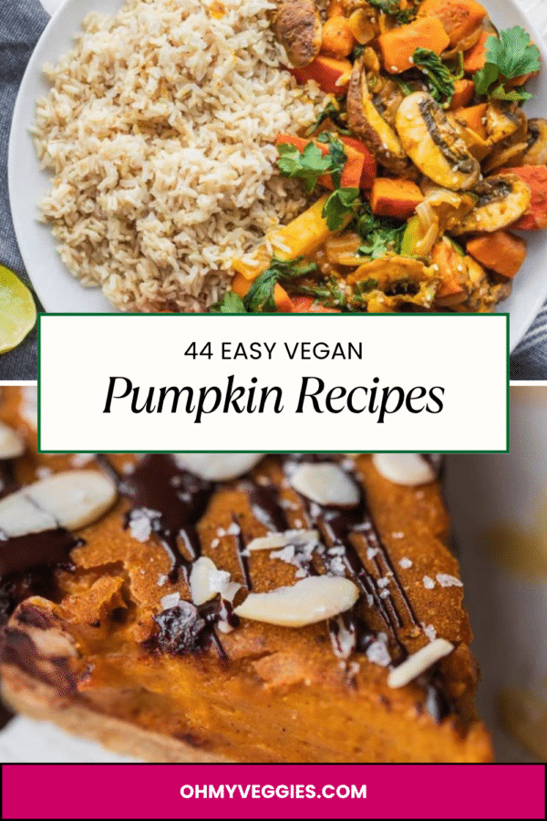 44 easy vegan pumpkin recipes including pumpkin stir-fry and vegan pumpkin pie