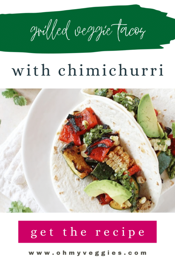 Pinterest pin: grilled veggie tacos with chimichurri