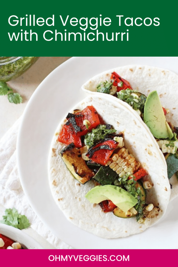 Pinterest pin: grilled veggie tacos with chimichurri