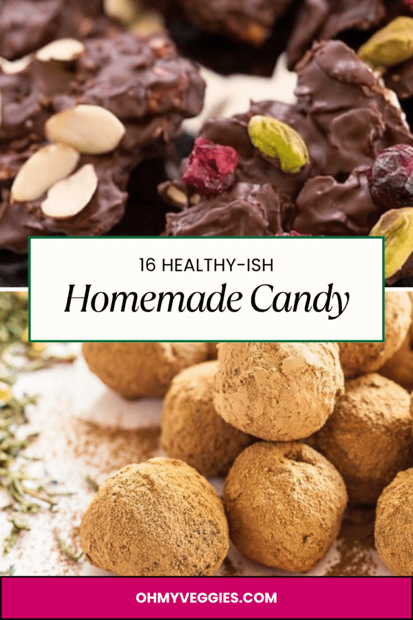 16 healthy-ish homemade candy recipes