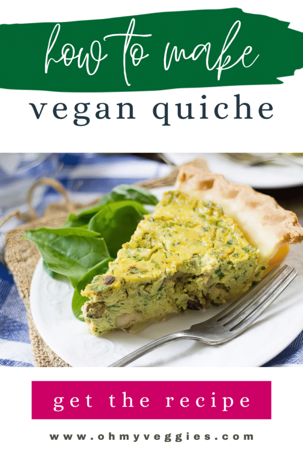 How to make vegan quiche Pinterest pin with a slice of tofu quiche