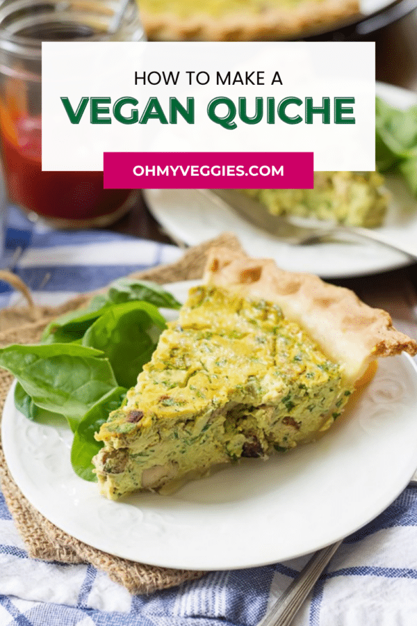 How to make a vegan quiche pin with a slice of quiche and fresh spinach