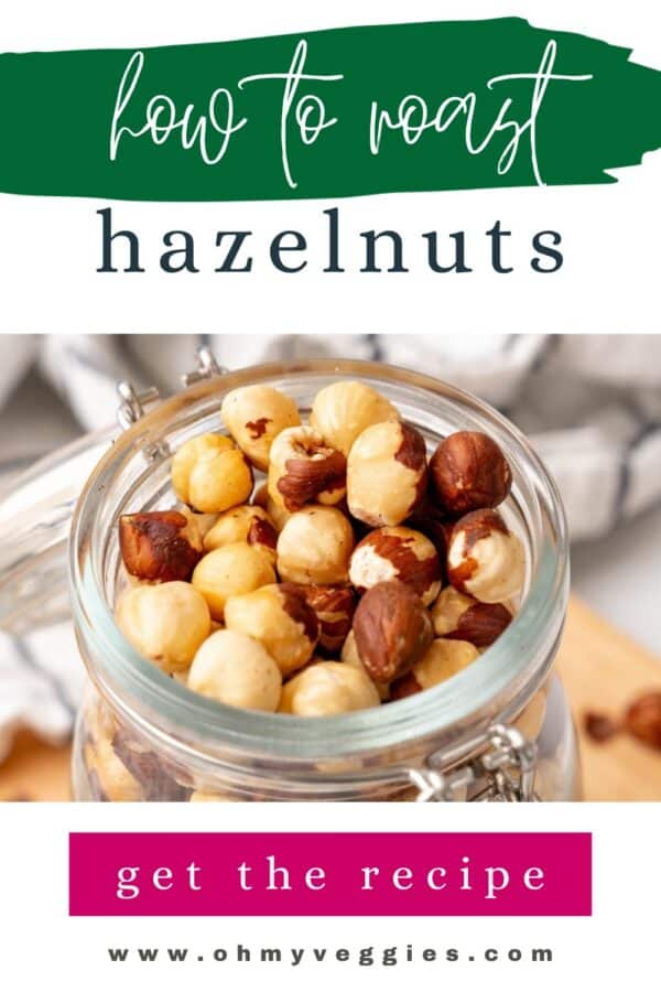 How to roast hazelnuts Pinterest graphic with roasted hazelnuts in a glass jar