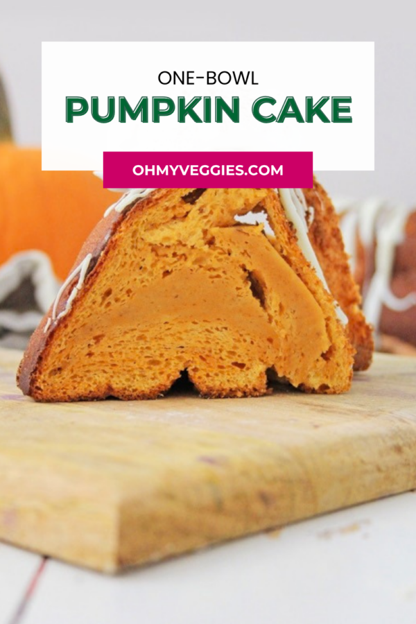 One-bowl pumpkin cake slice Pinterest pin from Oh My Veggies
