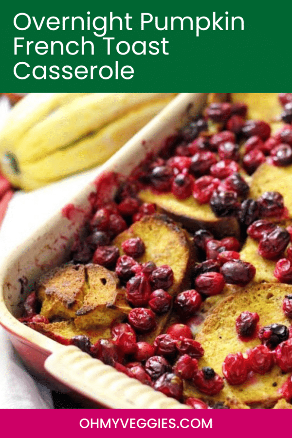 Overnight Pumpkin French Toast Casserole Pinterest pin with cranberries