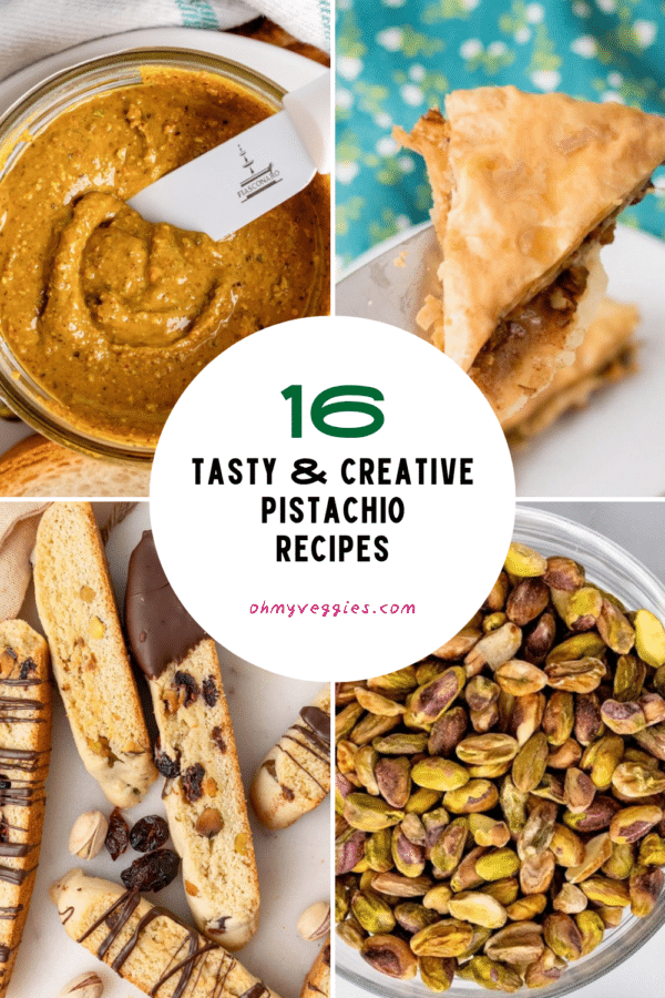 Pistachio recipes pin with pistachio butter, baklava, biscotti, and roasted pistachios
