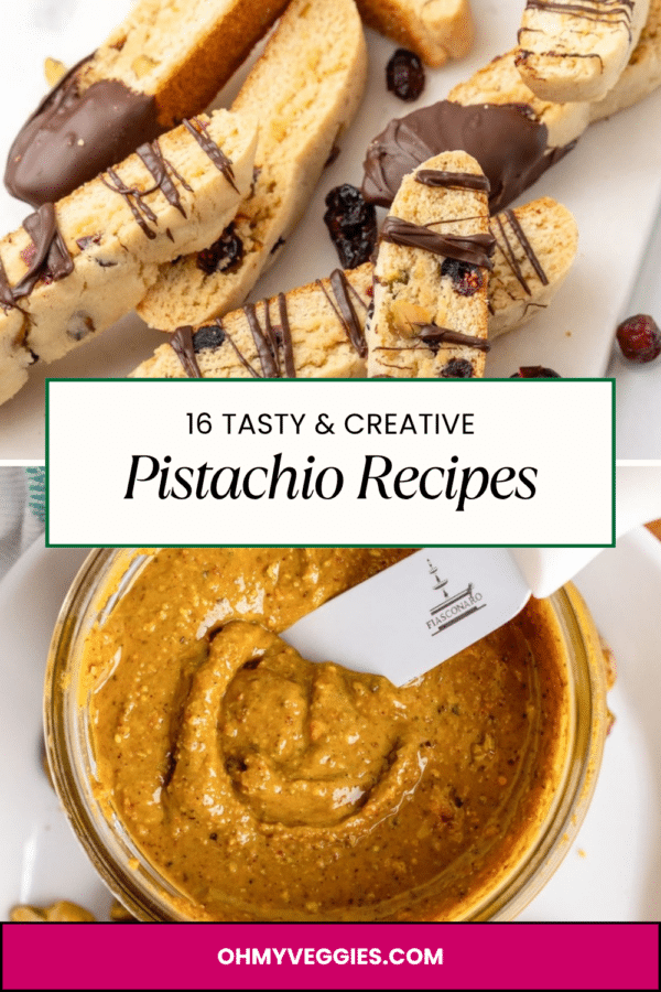 Pistachio recipes pin with cranberry pistachio biscotti and pistachio butter