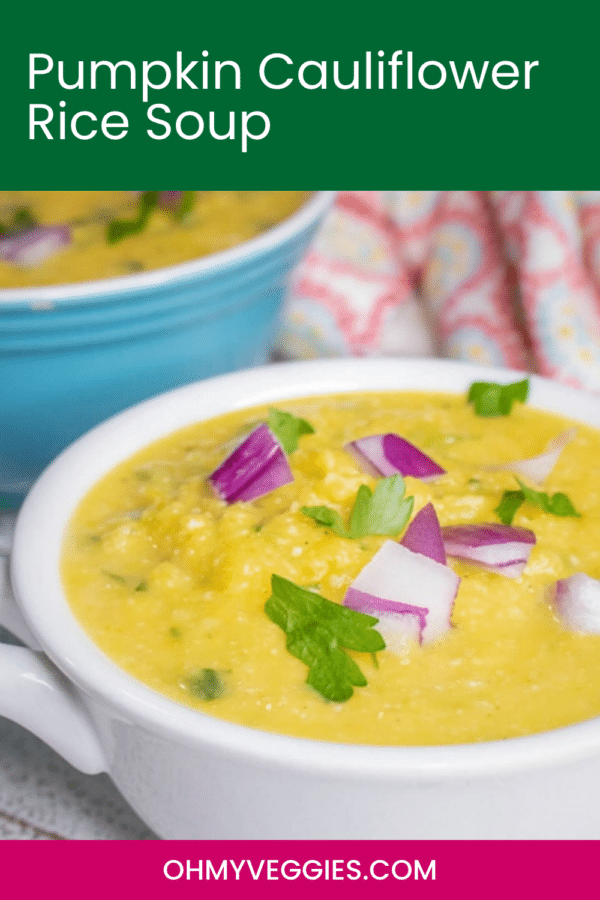 Pumpkin Cauliflower Rice Soup pin with a bowl of creamy soup
