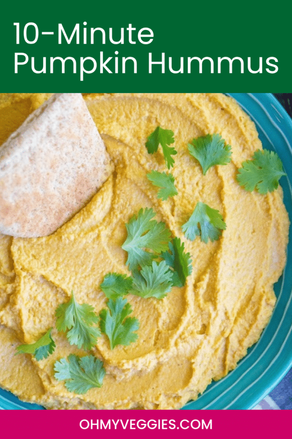 10-Minute Pumpkin Hummus pin showing a bowl of hummus with cilantro and pita