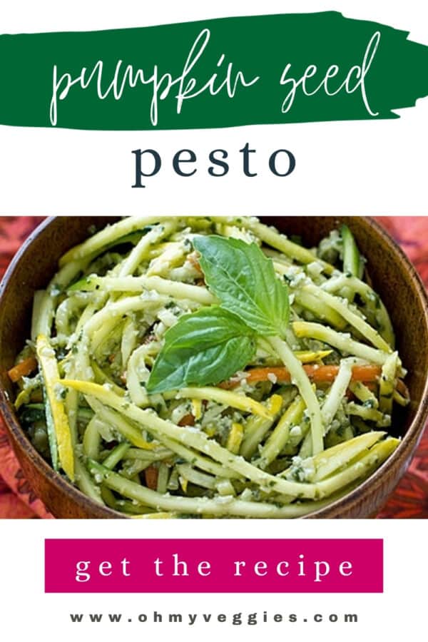 Pumpkin Seed Pesto recipe pin with a bowl of pesto veggie noodles