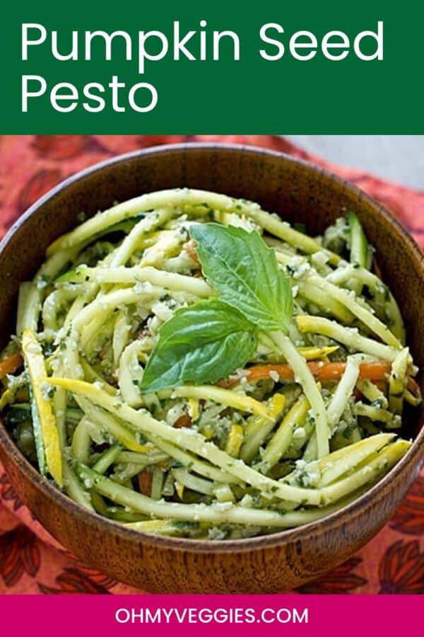 Pumpkin Seed Pesto recipe pin with a bowl of pesto veggie noodles