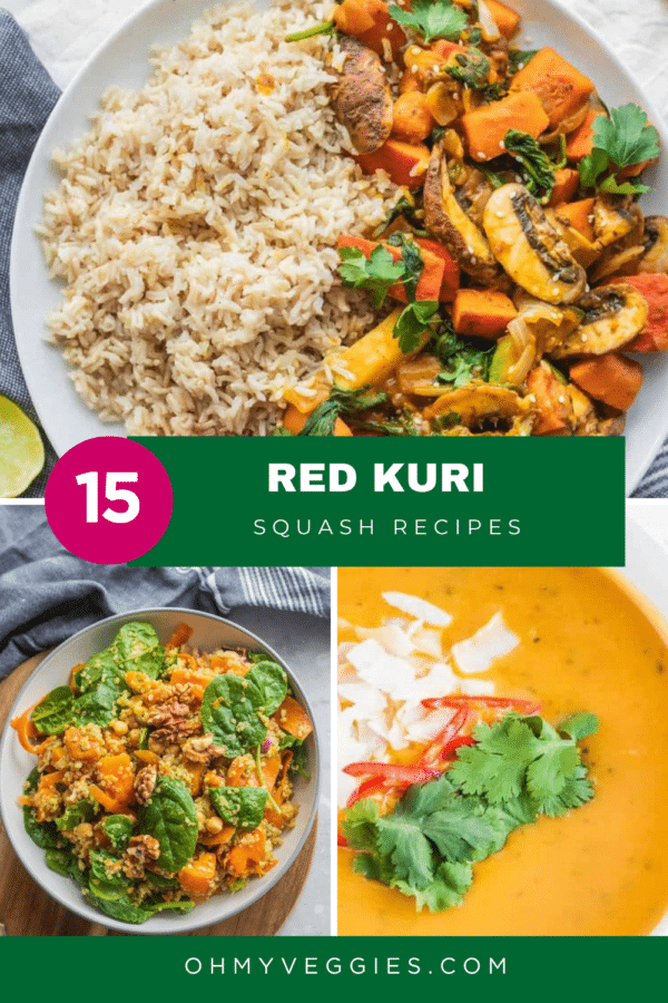 15 red kuri squash recipes Pinterest graphic with squash stir-fry, quinoa salad and pumpkin soup