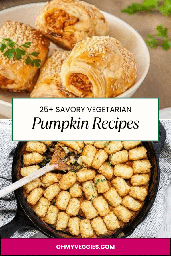 25+ Savory Vegetarian Pumpkin Recipes