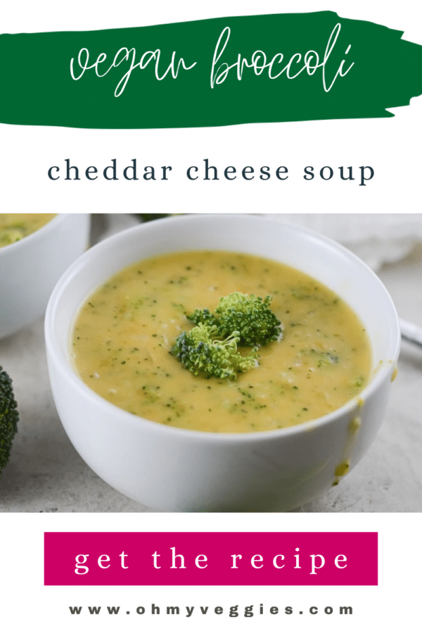 Vegan broccoli cheddar cheese soup Pinterest graphic with a bowl of soup