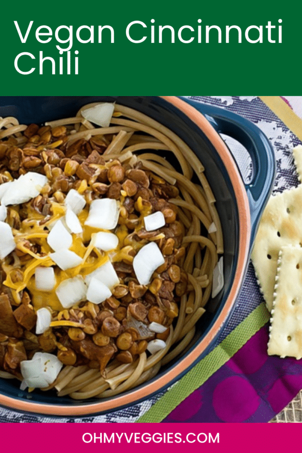 Vegan Cincinnati chili Pinterest graphic showing lentil chili over whole wheat spaghetti
