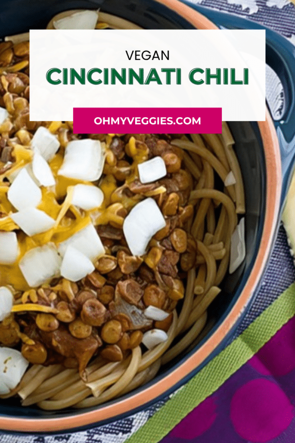 Vegan Cincinnati chili Pinterest graphic with a close-up of lentil chili, onions and spaghetti