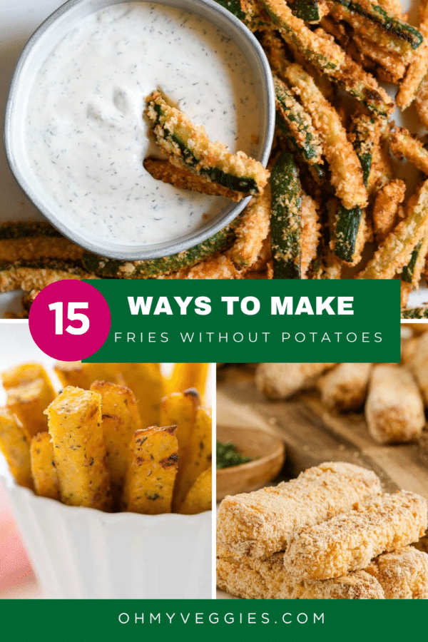 15 Ways to Make Fries Without Potatoes
